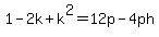 1-2k%2Bk%5E2=12p-4ph%29