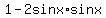 1-2sin+x%2A+sin+x+