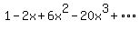 1-2x%2B6x%5E2-20x%5E3%2B%22%22%2A%22%22%2A%22%22%2A%22%22