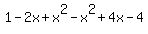 1-2x%2Bx%5E2-x%5E2%2B4x-4
