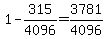 1-315%2F4096=3781%2F4096