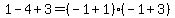 1-4%2B3=%28-1%2B1%29%28-1%2B3%29