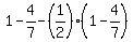1-4%2F7-%281%2F2%29%281-4%2F7%29
