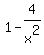 1-4%2Fx%5E2