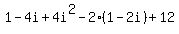 1-4i%2B4i%5E2-2%281-2i%29%2B12