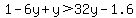 1-6y%2By%3E32y-1.6