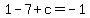 1-7%2Bc=-1