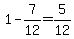 1-7%2F12=5%2F12