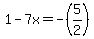 1-7x=-%285%2F2%29
