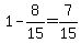 1-8%2F15=7%2F15