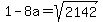 1-8a+=sqrt%282142%29