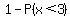 1-P%28x%3C3%29