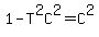 1-T%5E2C%5E2=C%5E2