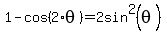 1-cos%282%2Atheta%29=2sin%5E2%28theta%29