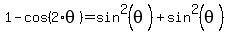 1-cos%282%2Atheta%29=sin%5E2%28theta%29%2Bsin%5E2%28theta%29