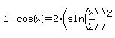 1-cos%28x%29=2%28sin%28x%2F2%29%29%5E2