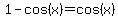 1-cos%28x%29=cos%28x%29