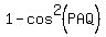 1-cos%5E2%28PAQ%29