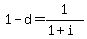 1-d=1%2F%281%2Bi%29
