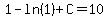 1-ln%281%29%2BC=10