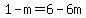 1-m=6-6m