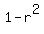 1-r%5E2
