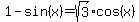 1-sin%28x%29+=+sqrt%283%29cos%28x%29