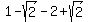 1-sqrt%282%29-2%2Bsqrt%282%29