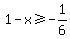 1-x%3E=-1%2F6