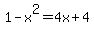 1-x%5E2=4x%2B4