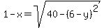 1-x+=+sqrt%2840+-+%286-y%29%5E2%29