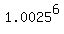 1.0025%5E6