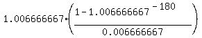 1.006666667%2A%28%281-1.006666667%5E%28-180%29%29%2F0.006666667%29