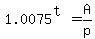 1.0075%5E%28t%29=A%2Fp