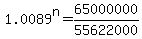 1.0089%5En=65000000%2F55622000