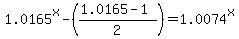 1.0165%5Ex-%28%281.0165-1%29%2F2%29+=+1.0074%5Ex