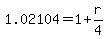 1.02104=1%2Br%2F4