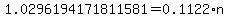 1.0296194171811581=0.1122%2An