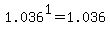 1.036%5E1=1.036
