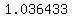 1.036433