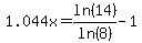 1.044x+=+ln%2814%29%2Fln%288%29-1
