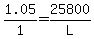 1.05%2F1+=+25800%2FL