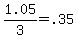 1.05%2F3+=+.35