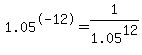 1.05%5E-12+=+1%2F1.05%5E12