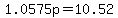 1.0575p+=+10.52