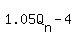 1.05Q%5Bn%5D+-+4