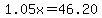 1.05x=46.20