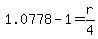 1.0778-1=r%2F4