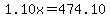 1.10x+=+474.10