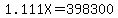1.111X=398300